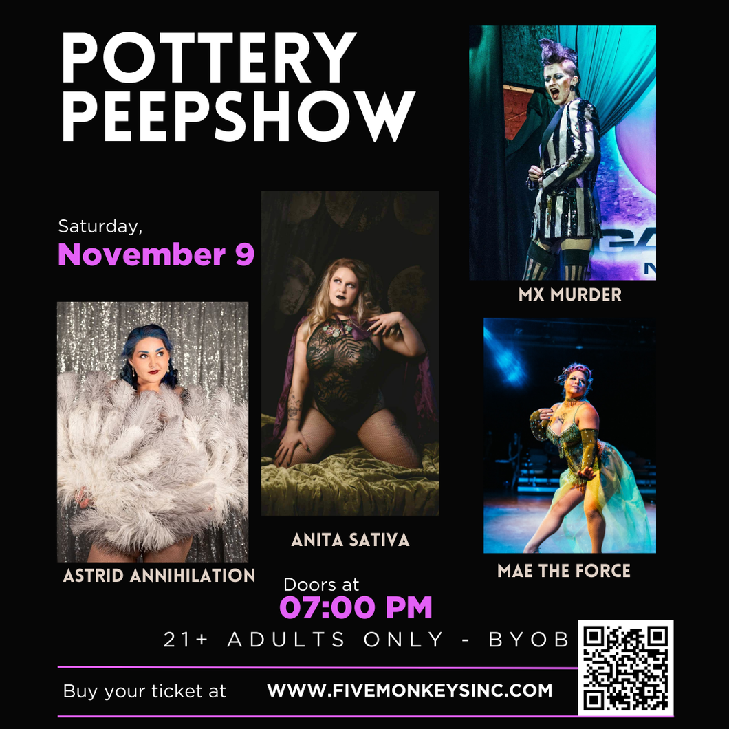 Pottery Peepshow 21+ - November 9th