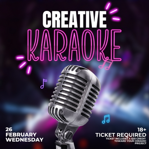 Creative Karaoke! - February 26th